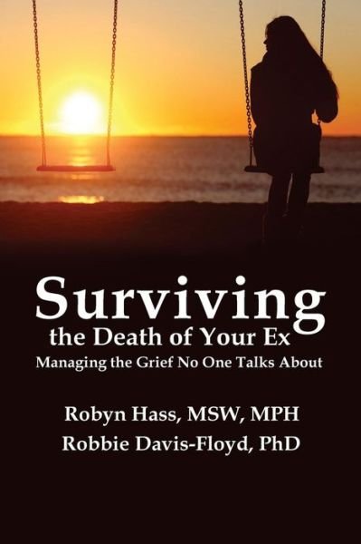 Cover for Robin Hass · Surviving the Death of Your Ex (Paperback Book) (2016)