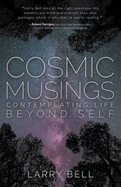 Cover for Larry Bell · Cosmic Musings (Paperback Book) (2016)