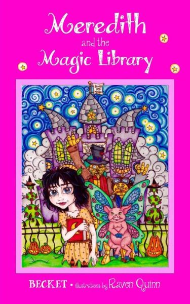 Meredith and the Magic Library - Becket - Books - Becket - 9781941240281 - July 3, 2015