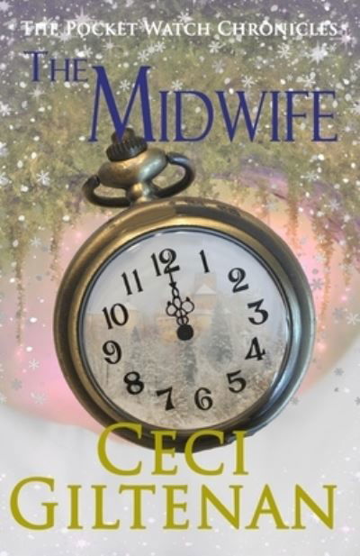 Cover for Ceci Giltenan · The Midwife (Paperback Book) (2016)