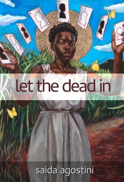 Cover for Saida Agostini · Let the Dead in (Taschenbuch) (2022)