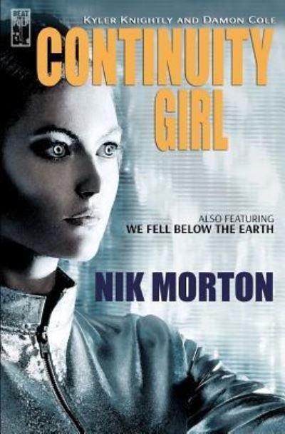 Cover for Nik Morton · Continuity Girl (Pocketbok) (2017)