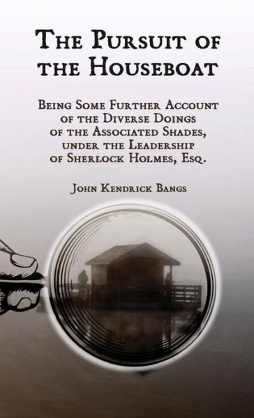 Cover for John Kendrick Bangs · The Pursuit of the Houseboat - Associated Shades (Paperback Book) (2018)