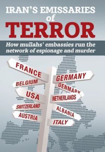 Iran's Emissaries of Terror - Ncri U S Representative Office - Libros - National Council of Resistance of Iran-U - 9781944942281 - 16 de mayo de 2019