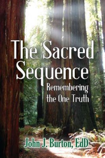 The Sacred Sequence - Edd John J Burton - Books - Express Editions - 9781945619281 - June 26, 2017