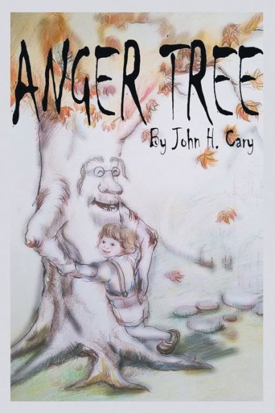 Cover for John Cary · Anger Tree (Paperback Book) (2021)