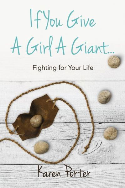 Cover for Karen Porter · If You Give a Girl a Giant... (Paperback Book) (2018)