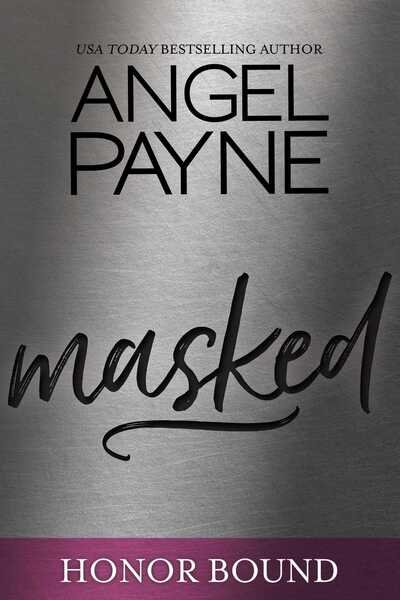 Cover for Angel Payne · Masked - Honor Bound (Taschenbuch) (2018)