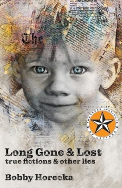 Cover for Bobby Horecka · Long Gone &amp; Lost (Book) (2020)