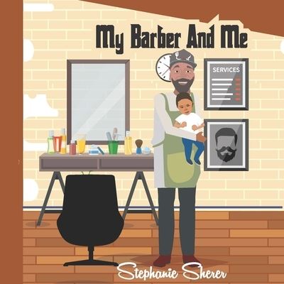 Cover for Stephanie Sherer · My Barber and Me (Paperback Book) (2019)