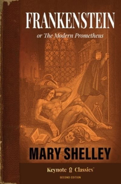 Frankenstein (Annotated Keynote Classics) - Mary Shelley - Książki - Keynote Classics - 9781949611281 - 7 września 2020