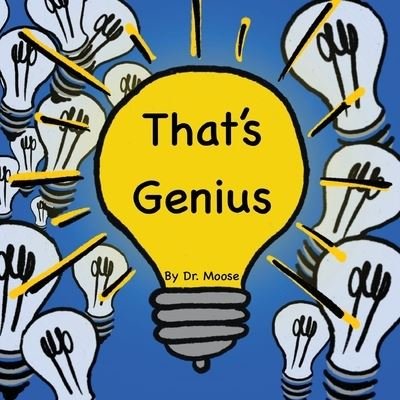 Cover for Moose · That's Genius (Book) (2022)