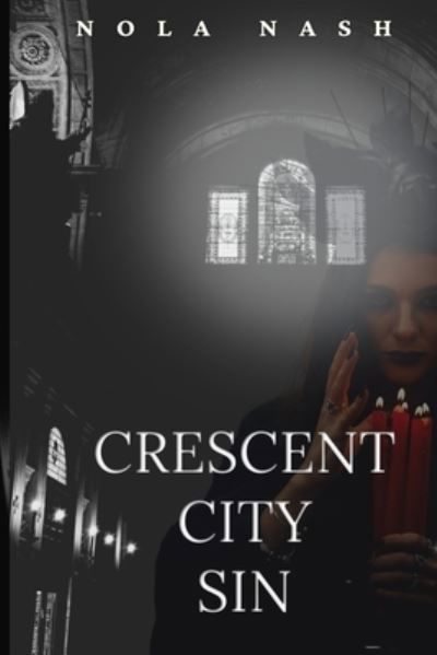 Cover for Nola Nash · Crescent City Sin (Bog) (2022)