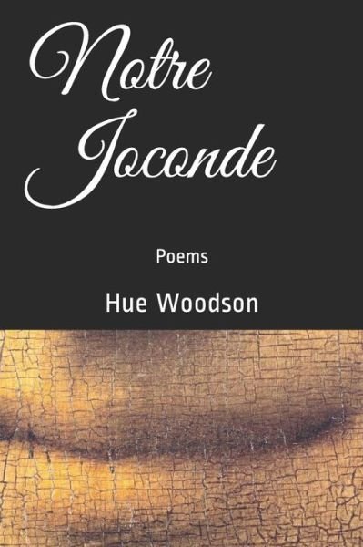 Cover for Hue Woodson · Notre Joconde (Pocketbok) (2017)