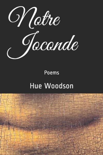 Cover for Hue Woodson · Notre Joconde (Taschenbuch) (2017)