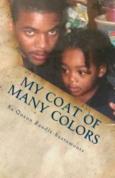 Cover for Ra'Quann Randle-Bustamonte · My Coat of Many Colors (Paperback Book) (2017)