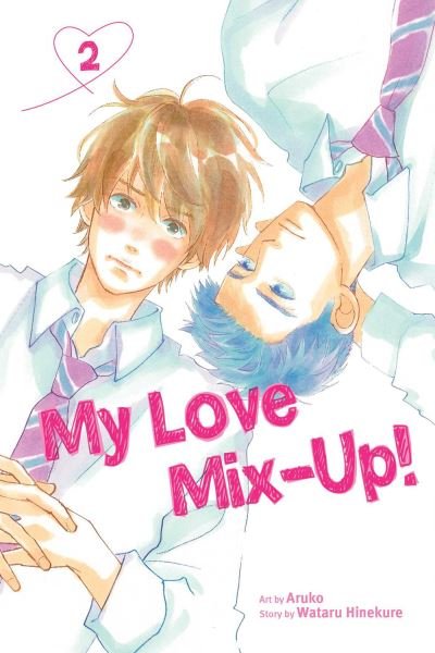 Cover for Wataru Hinekure · My Love Mix-Up!, Vol. 2 - My Love Mix-Up! (Pocketbok) (2022)