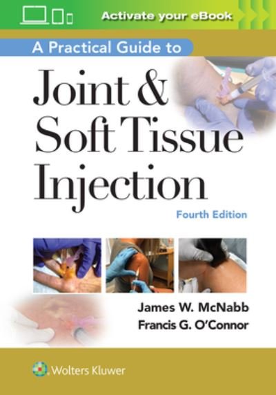 Cover for McNabb, Dr. James W., M.D. · A Practical Guide to Joint &amp; Soft Tissue Injection (Pocketbok) (2021)
