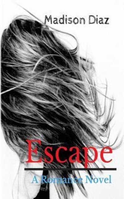 Cover for Madison Diaz · Escape (Taschenbuch) (2018)