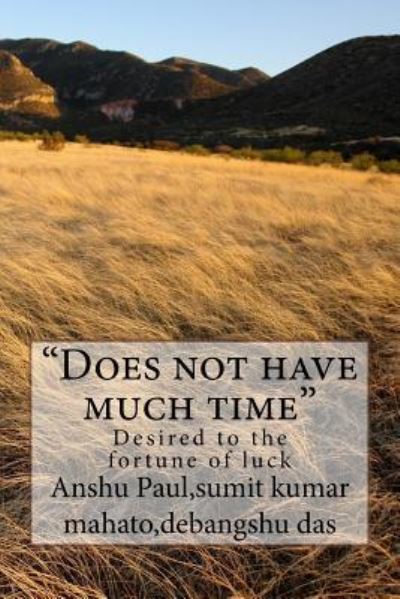 Cover for Anshu Paul · Does Not Have Much Time (Pocketbok) (2017)