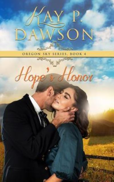 Cover for Kay P Dawson · Hope's Honor (Paperback Book) (2017)