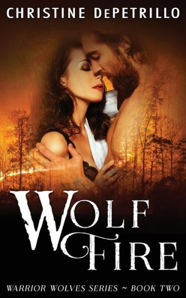 Cover for Christine Depetrillo · Wolf Fire (Paperback Book) (2017)