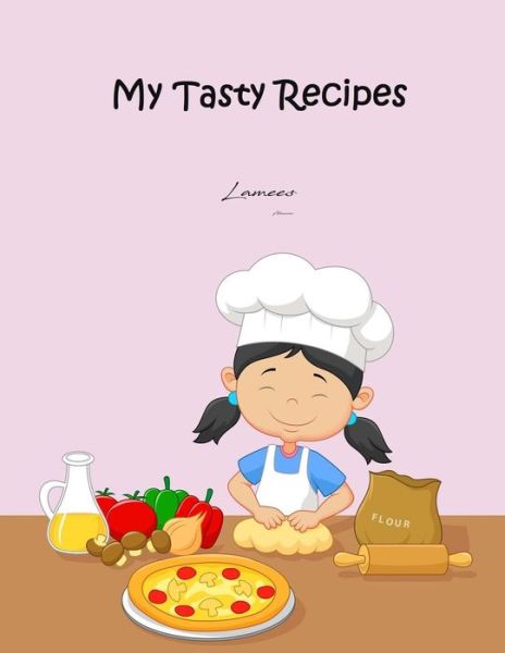 Cover for Lamees Alhassar · My Tasty Recipes (Paperback Bog) (2017)