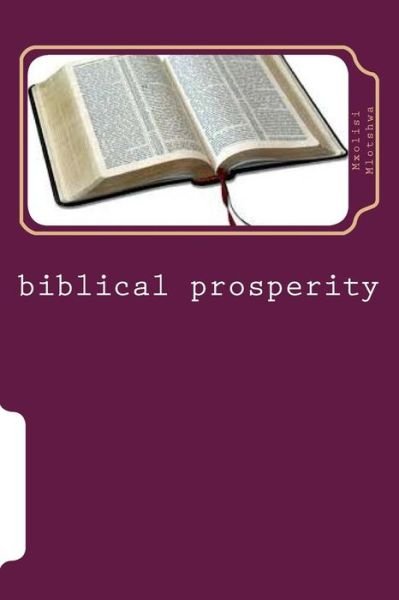 Cover for Pst Mxolisi Richman Mlotshwa · Biblical Prosperity (Paperback Book) (2018)
