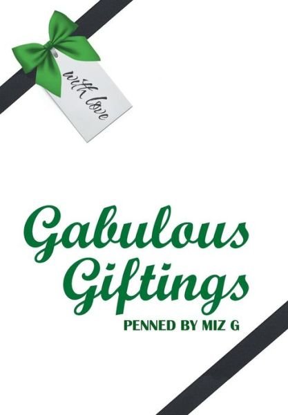 Cover for Miz G · Gabulous Giftings (Gebundenes Buch) (2018)