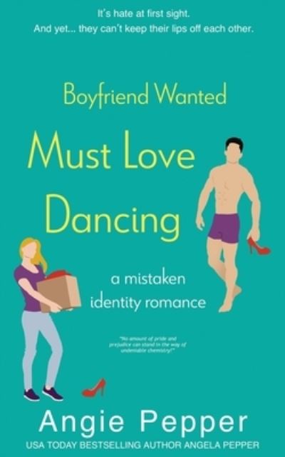 Cover for Angie Pepper · Boyfriend Wanted, Must Love Dancing (Paperback Book) (2021)