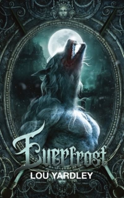 Cover for Lou Yardley · Everfrost (Paperback Book) (2021)