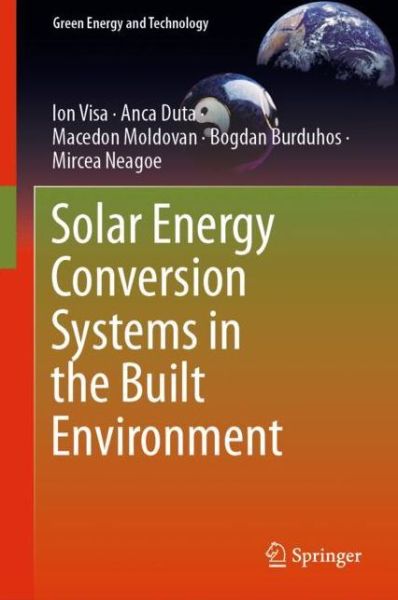 Cover for Ion Visa · Solar Energy Conversion Systems in the Built Environment - Green Energy and Technology (Hardcover Book) [1st ed. 2020 edition] (2020)