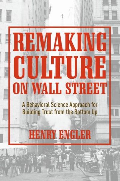 Cover for Engler · Remaking Culture on Wall Street (Book) (2019)