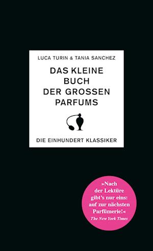 Cover for Turin, Luca; Sanchez, Tania · Das Kleine Buch Der GroÃŸen Parfums (Bog)