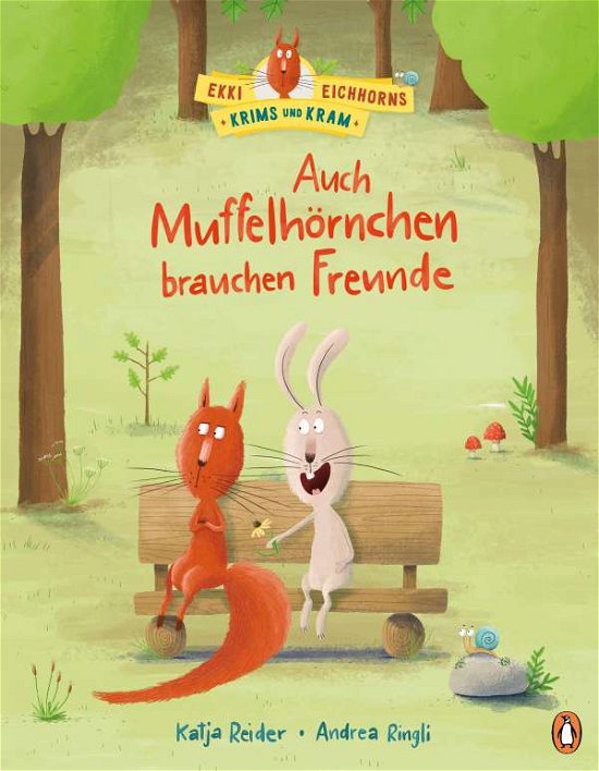 Cover for Katja Reider · Ekki Eichhorns Krims und Kram - Auch Muffelhörnchen brauchen Freunde (Hardcover bog) (2021)