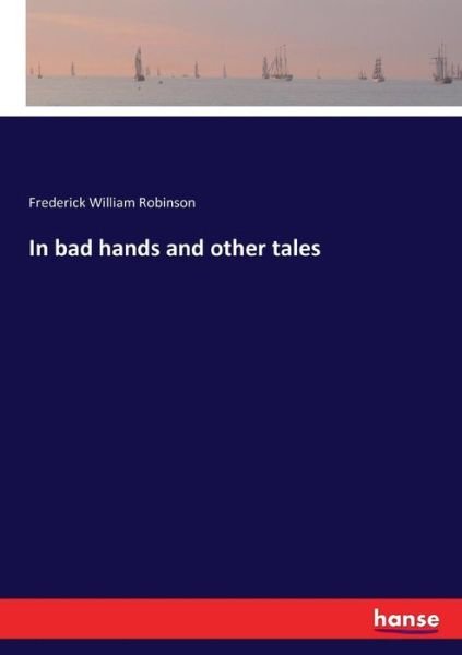 Cover for Robinson · In bad hands and other tales (Book) (2017)