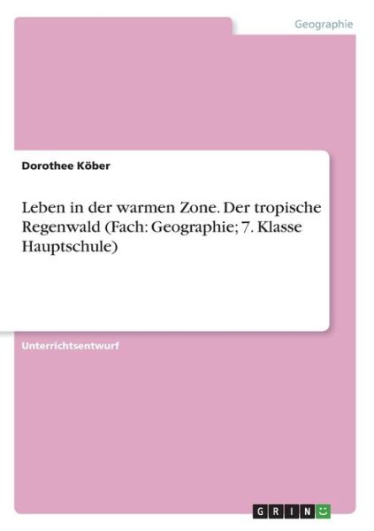 Cover for Köber · Leben in der warmen Zone. Der tro (Book)