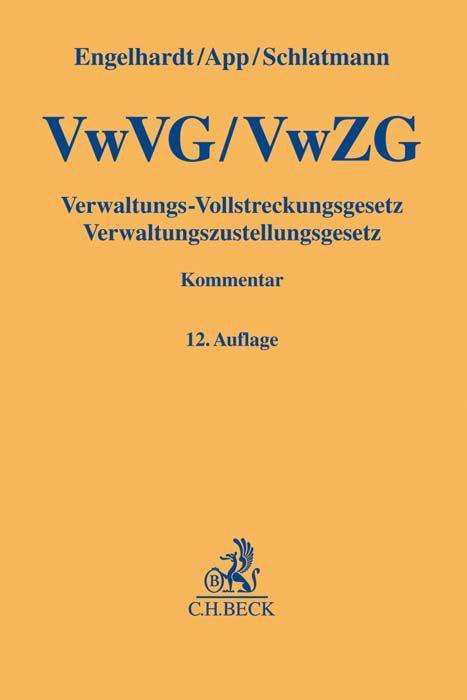 Verwaltungs-Vollstreckungsge - Engelhardt - Books -  - 9783406763281 - 