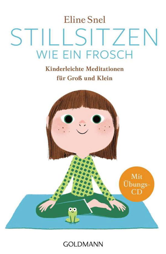 Cover for Eline Snel · Goldmann 22028 Snel.Stillsitzen wie ein (Book)