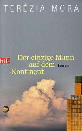 Cover for TerÃ©zia Mora · Btb.74128 Mora.einzige Mann (Book)