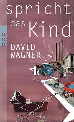 Cover for David Wagner · Spricht das Kind (Paperback Book) (2011)