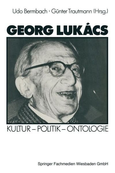 Cover for Udo Bermbach · Georg Lukacs: Kultur -- Politik -- Ontologie (Paperback Book) [1987 edition] (1987)