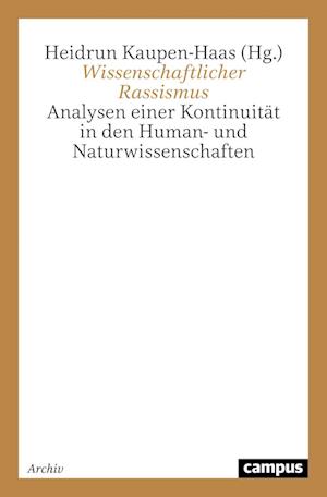 Cover for Heidrun Kaupen-Haas · Wissenschaftlicher Rassismus (Book) (2022)