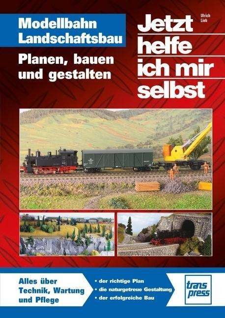 Cover for Lieb · Modellbahn Landschaftsbau (Bok)