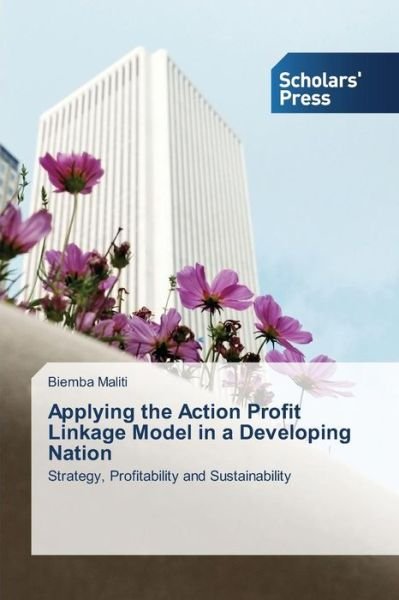 Cover for Maliti Biemba · Applying the Action Profit Linkage Model in a Developing Nation (Paperback Bog) (2015)