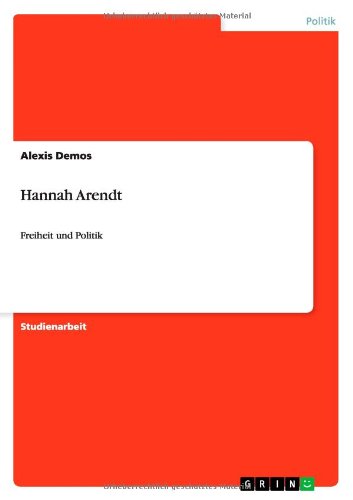 Cover for Alexis Demos · Hannah Arendt: Freiheit und Politik (Paperback Book) [German edition] (2010)