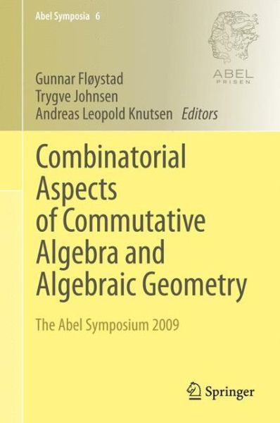 Cover for Gunnar Floystad · Combinatorial Aspects of Commutative Algebra and Algebraic Geometry: The Abel Symposium 2009 - Abel Symposia (Paperback Book) [2011 edition] (2013)