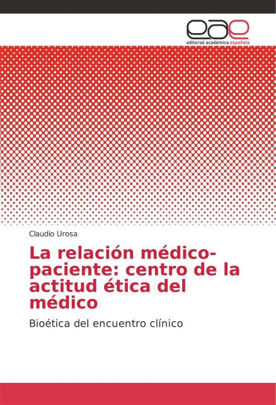 Cover for Urosa · La relación médico-paciente: cent (Book) (2013)