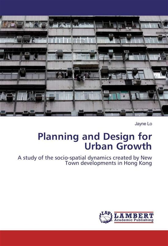 Cover for Lo · Planning and Design for Urban Growth (Bog)