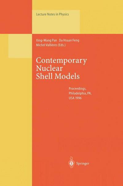 Cover for Xing-wang Pan · Contemporary Nuclear Shell Models: Proceedings of an International Workshop Held in Philadelphia, PA, USA, 29-30 April 1996 - Lecture Notes in Physics (Paperback Book) [Softcover reprint of the original 1st ed. 1997 edition] (2013)